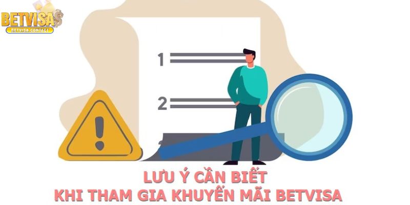 Điều kiện quan trọng khi tham gia khuyến mãi cổng game Betvisa 